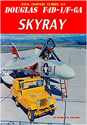 Douglas F4D-1/F-6A Skyray: Naval Fighters Number 113