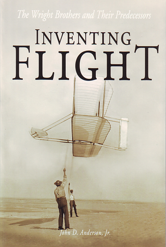 Inventing Flight: The Wright Brothers and Their Predecessors