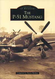 The P-51 Mustang: Images of Aviation