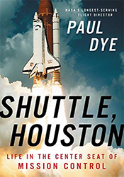 Shuttle, Houston: My LIfe in the Center Seat of Mission Control