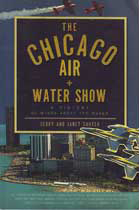 The Chicago Air + Water Show - A History of Wings Above the Waves