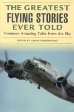 The Greatest Flying Stories Ever Told