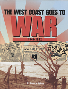 The West Coast Goes to War 1941-1942