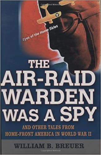 The Air Raid Warden Was a Spy