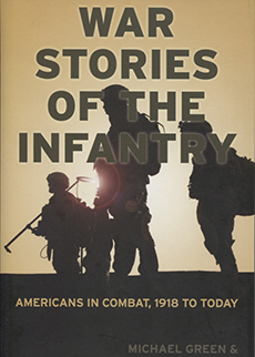 War Stories of the Infantry – Americans in Combat, 1918 to Today