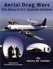 Aerial Drug Wars: The Story of U.S. Customs Aviation (autographed)