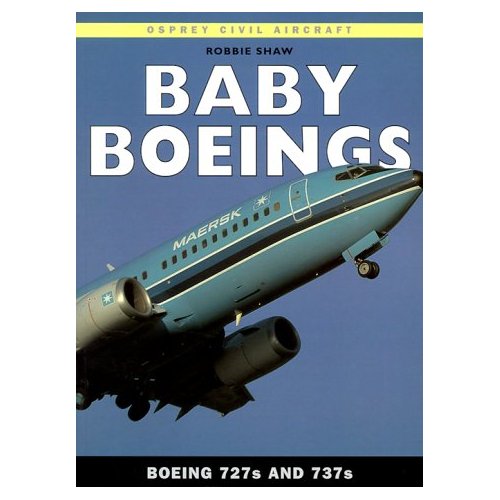 Baby Boeings: Boeing 727s and 737s