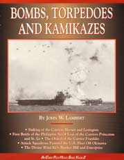 Bombs, Torpedoes and Kamikazes - Air Combat Photo History Series, Vol. 2 