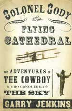Colonel Cody and the Flying Cathedral (SB)