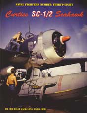 Naval Fighters Number Thirty-Eight: Curtiss SC-1/2 Seahawk