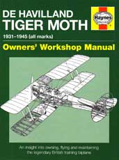 De Havilland Tiger Moth 1931-1945 (all marks) - Owners' Workshop Manual