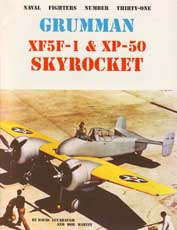Naval Fighters Number Thirty-One: Grumman XF5F and XP-50 Skyrocket