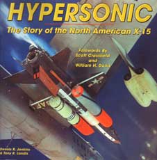 HYPERSONIC: The Story of the North American X-15 