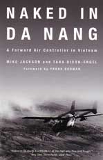 Naked in Da Nang - A Forward Air Controller in Vietnam