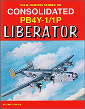 Naval Fighters Number 105 Consolidated PB4Y-1/1P Liberator