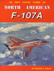 Air Force Legends Number 203: North American F-107A
