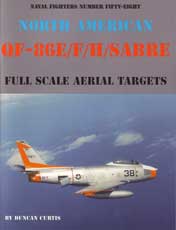 Naval Fighters Number Fifty-Eight: North American QF-86E/F/H/ Sabre - Full Scale Aerial Targets