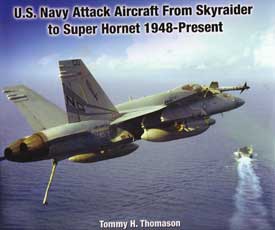 U.S. Navy Attack Aircraft from Skyraider to Super Hornet 1948-Present
