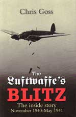 THE LUFTWAFFE'S BLITZ: The inside story November 1940 - May 1941