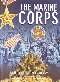 The Marine Corps - Three Centuries of Glory