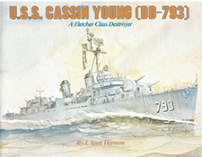 U.S.S.  Cassin Young (DD-793) A Fletcher Class Destroyer