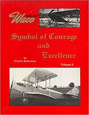 Waco - Symbol of Courage and Excellence, Vol 1